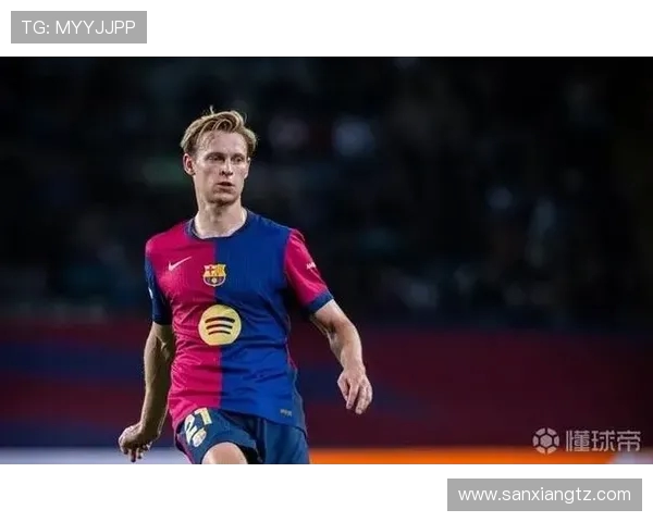 弗伦基·德容：从荷兰天才到巴萨核心的成长与挑战之路